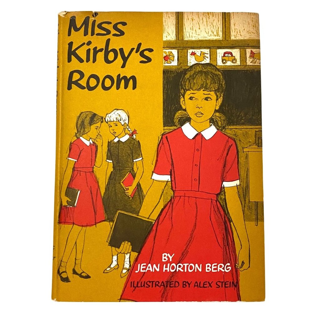 Miss Kirby's Room Hardcover Book Jean Horton Berg‎ Vintage 60s School Friendship